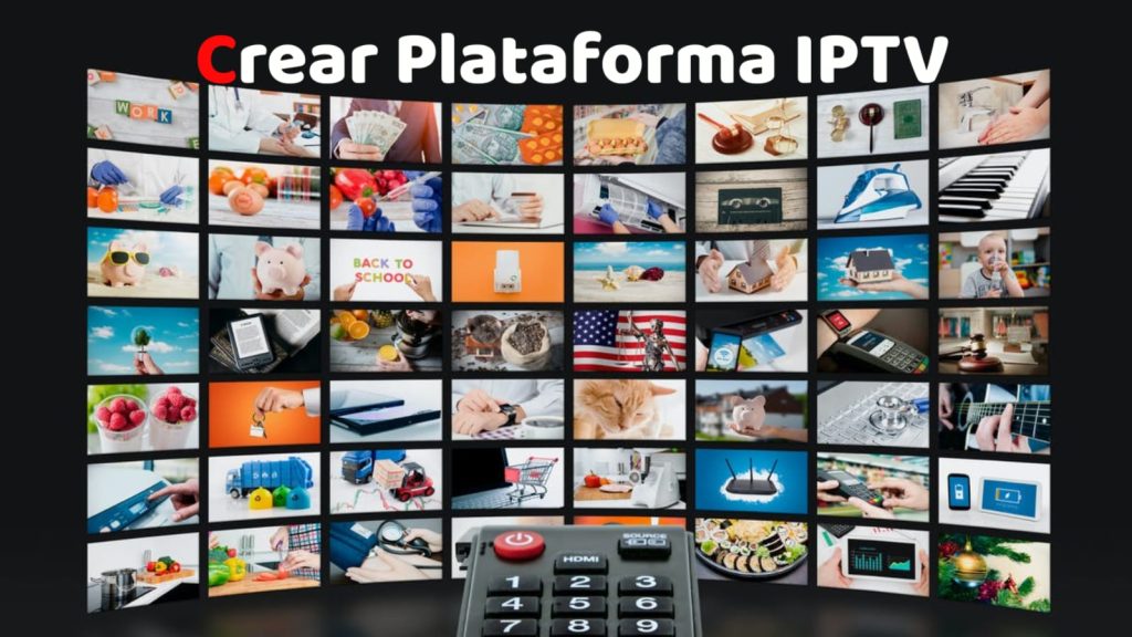 Crear una plataforma Streaming IPTV